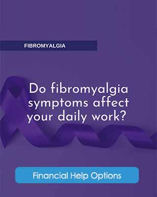 Do fibromyalgia symptoms affect your daily work? Financial Help Options
