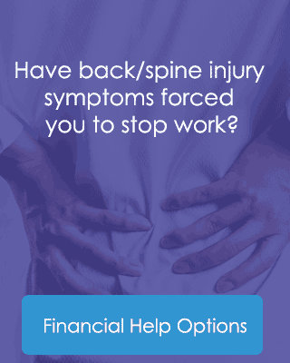 Have back/spine injury symptoms forced you to stop work? Financial Help Options