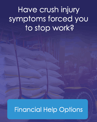 Have crush injury symptoms forced you to stop work? Financial Help Options