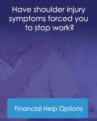 Have shoulder injury symptoms forced you to stop work? Financial Help Options